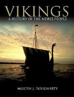Vikings: A History of the Norse People - Dark Histories (Hardback)