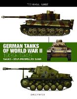 German Tanks of WWII: 1939–1945 - Technical Guides (Hardback)