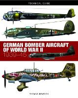 German Bomber Aircraft of WWII - Technical Guides (Hardback)