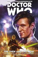 Doctor Who: The Eleventh Doctor Vol. 4: The Then and The Now - Doctor Who (Paperback)