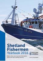Shetland Fishermen Yearbook 2016: News, Views and Essential Information About the Isles' Leading Industry (Paperback)
