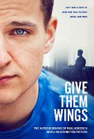 Give Them Wings: The Autobiography of Paul Hodgson (Paperback)