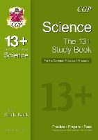 13+ Science Study Book for the Common Entrance Exams (exams up to June 2022) (Paperback)