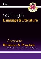 Grade 9-1 GCSE English Language and Literature Complete Revision & Practice (with Online Edn) - CGP GCSE English 9-1 Revision (Paperback)