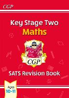 KS2 Maths Year 6 SATS Revision Book (for the 2027 tests)