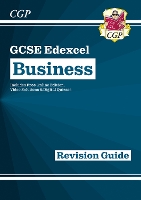 GCSE Business Edexcel Revision Guide - for the Grade 9-1 Course