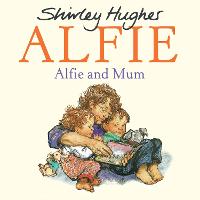 Alfie and Mum