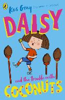 Daisy and the Trouble with Coconuts - A Daisy Story (Paperback)