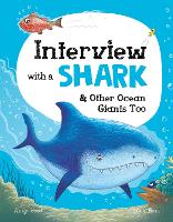 Interview with a Shark: and Other Ocean Giants Too (Hardback)