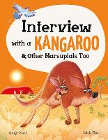Interview with a Kangaroo: and Other Marsupials Too (Hardback)