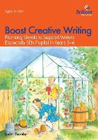 Boost Creative Writing for 9-11 Year Olds: Planning Sheets to Support Writers (Especially SEN Pupils) in Years 5-6 (Paperback)