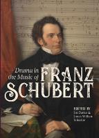Drama in the Music of Franz Schubert (Hardback)