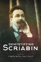 Demystifying Scriabin (Hardback)