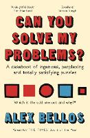 Can You Solve My Problems?: A casebook of ingenious, perplexing and totally satisfying puzzles (Paperback)