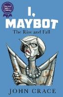 I, Maybot: The Rise and Fall (Paperback)