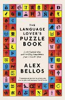 The Language Lover's Puzzle Book: Lexical perplexities and cracking conundrums from across the globe (Paperback)
