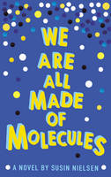 We Are All Made of Molecules (Paperback)