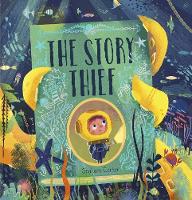 The Story Thief (Hardback)