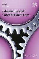 Citizenship and Constitutional Law - Constitutional Law series (Hardback)