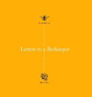 Letters to a Beekeeper (Hardback)