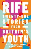 Rife: Twenty-One Stories from Britain's Youth (Paperback)