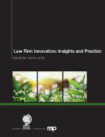 Law Firm Innovation: Insights and Practice (Paperback)