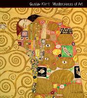Gustav Klimt Masterpieces of Art - Masterpieces of Art (Hardback)