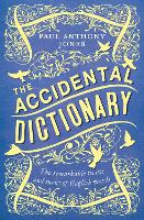 The Accidental Dictionary: The Remarkable Twists and Turns of English Words (Paperback)