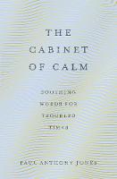 The Cabinet of Calm: Soothing Words for Troubled Times (Paperback)