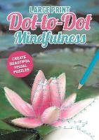 Large Print Dot-to-Dot Mindfulness (Paperback)
