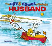 The Ups & Downs of Being a Husband (Hardback)
