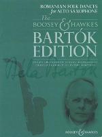 Romanian Folk Dances for Alto Saxophone: Stylish Arrangements of Selected Highlights from the Leading 20th Century Composer (Book)