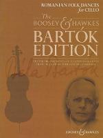 Romanian Folk Dances for Cello: Stylish Arrangements of Selected Highlights from the Leading 20th Century Composer (Book)