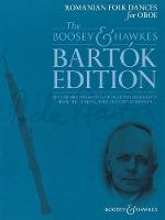 Romanian Folk Dances for Oboe: Stylish Arrangements of Selected Highlights from the Leading 20th Century Composer (Book)