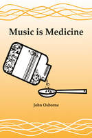 Music is Medicine (Paperback)