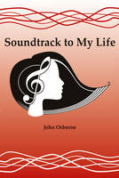 Soundtrack to My Life (Paperback)