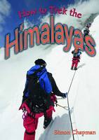 How to Trek the Himalayas - Wow! Facts (G) (Paperback)