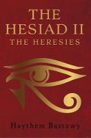 The Hesiad lI: The Heresies (Paperback)