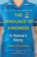 The Language of Kindness: A Nurse's Story (Paperback)
