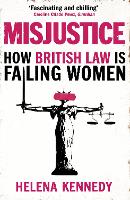 Misjustice: How British Law is Failing Women (Paperback)