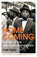 Homecoming: Voices of the Windrush Generation (Paperback)