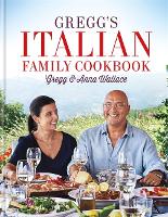 Gregg's Italian Family Cookbook (Hardback)