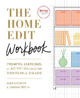The Home Edit Workbook: Prompts, Exercises and Activities to Help You Contain the Chaos, A Netflix Original Series – Season 2 now showing on Netflix - Home Edit (Spiral bound)