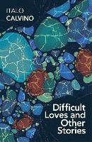Difficult Loves and Other Stories (Paperback)