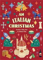 An Italian Christmas: Festive Tales for La Dolce Vita (Vintage Christmas Tales) - Vintage Christmas Tales (Hardback)