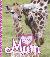 I Love: Mum (Paperback)