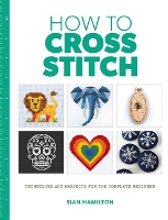How to Cross Stitch - How To (Paperback)