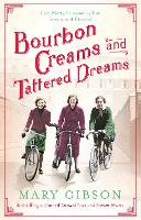 Bourbon Creams and Tattered Dreams - The Factory Girls (Hardback)