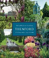 Thenford: The Creation of an English Garden (Hardback)