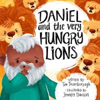 Daniel and the Very Hungry Lions - Very Best Bible Stories (Hardback)